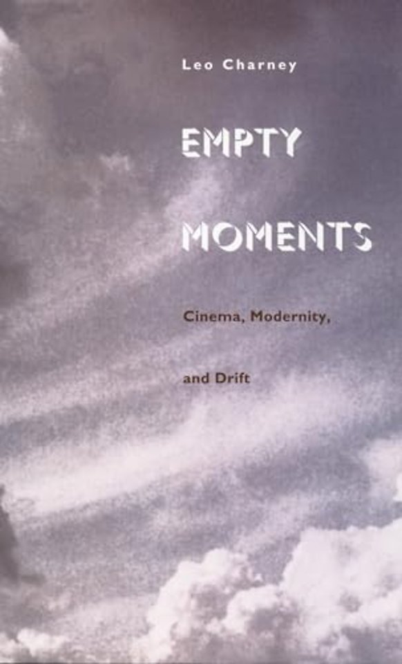 Empty Moments – Cinema, Modernity, and Drift