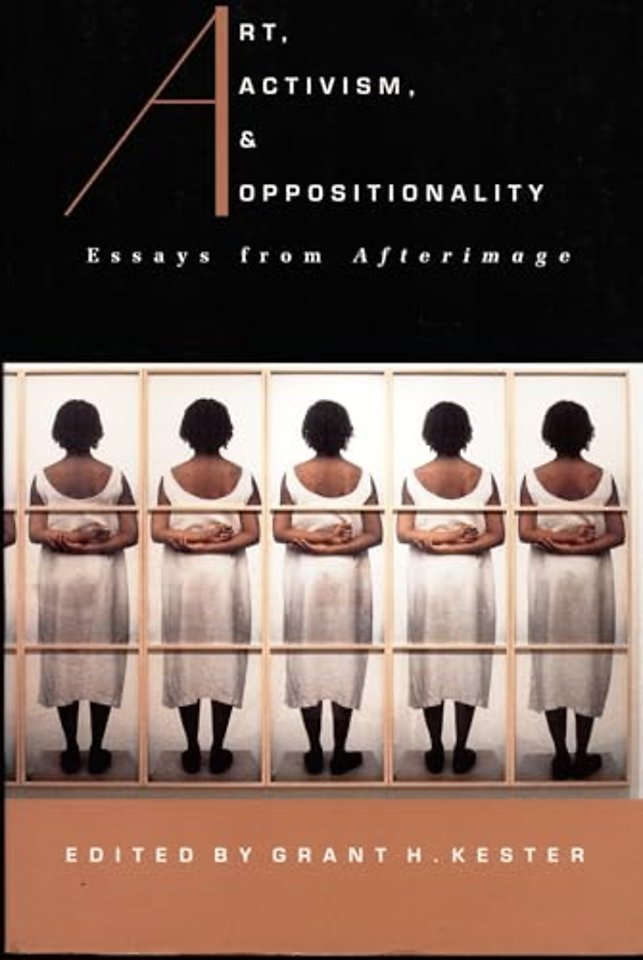 Art, Activism, and Oppositionality – Essays from Afterimage