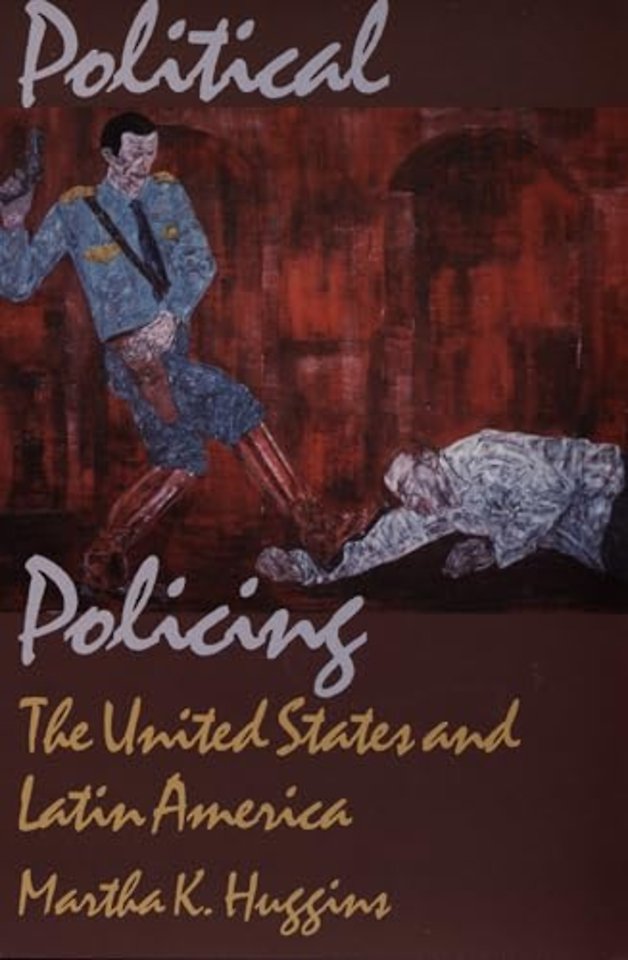 Political Policing – The United States and Latin America