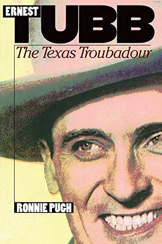 Ernest Tubb – The Texas Troubadour