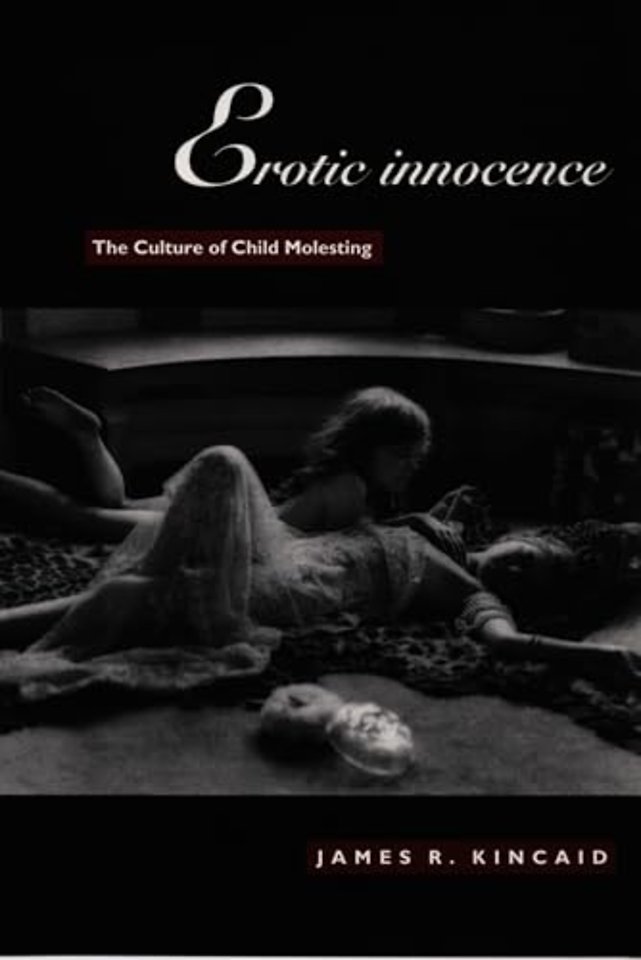 Erotic Innocence – The Culture of Child Molesting