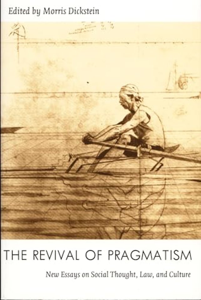 The Revival of Pragmatism – New Essays on Social Thought, Law, and Culture