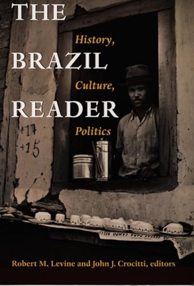 The Brazil Reader – History, Culture, Politics
