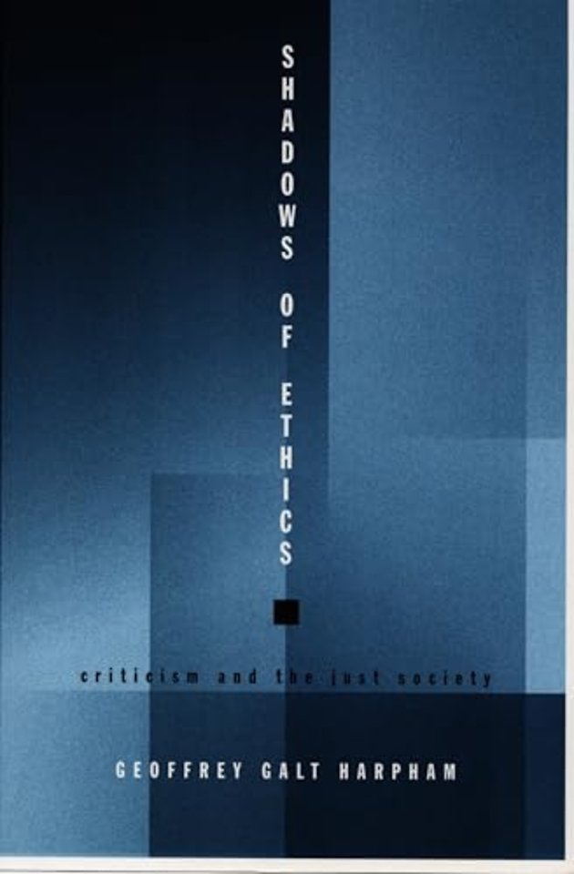 Shadows of Ethics – Criticism and the Just Society
