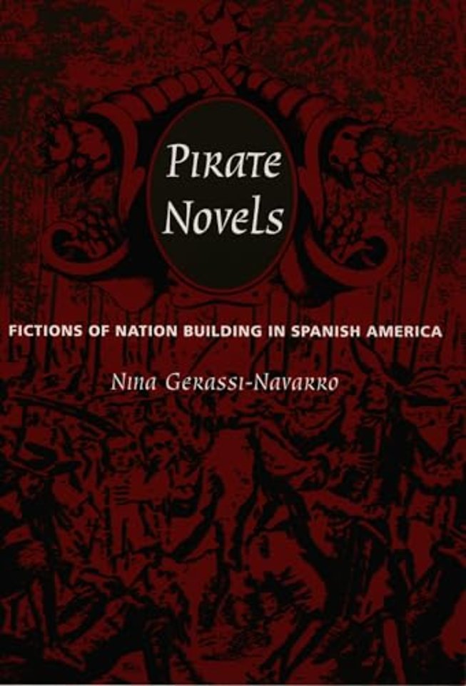 Pirate Novels – Fictions of Nation Building in Spanish America