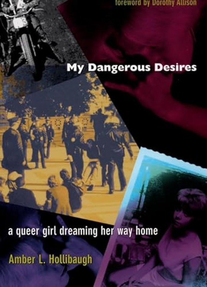 My Dangerous Desires – A Queer Girl Dreaming Her Way Home