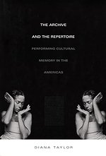 The Archive and the Repertoire
