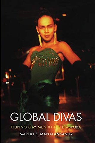 Global Divas – Filipino Gay Men in the Diaspora