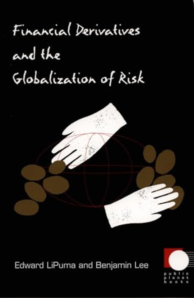 Financial Derivatives and the Globalization of Risk