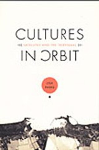 Cultures in Orbit – Satellites and the Televisual