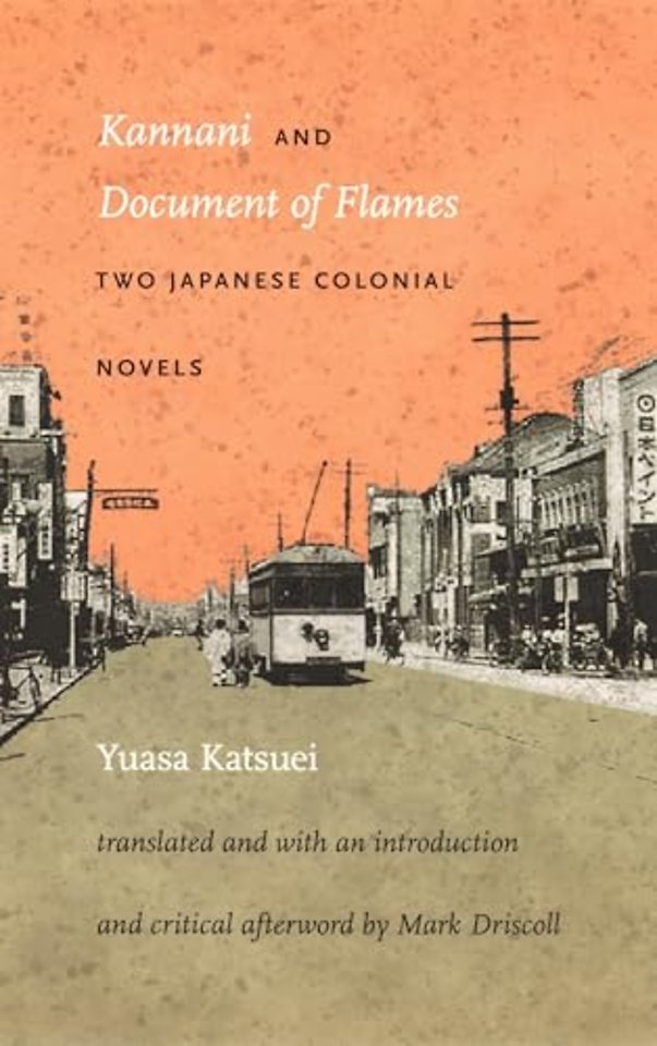Kannani and Document of Flames – Two Japanese Colonial Novels