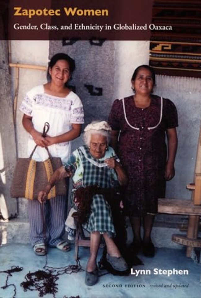 Zapotec Women – Gender, Class, and Ethnicity in Globalized Oaxaca