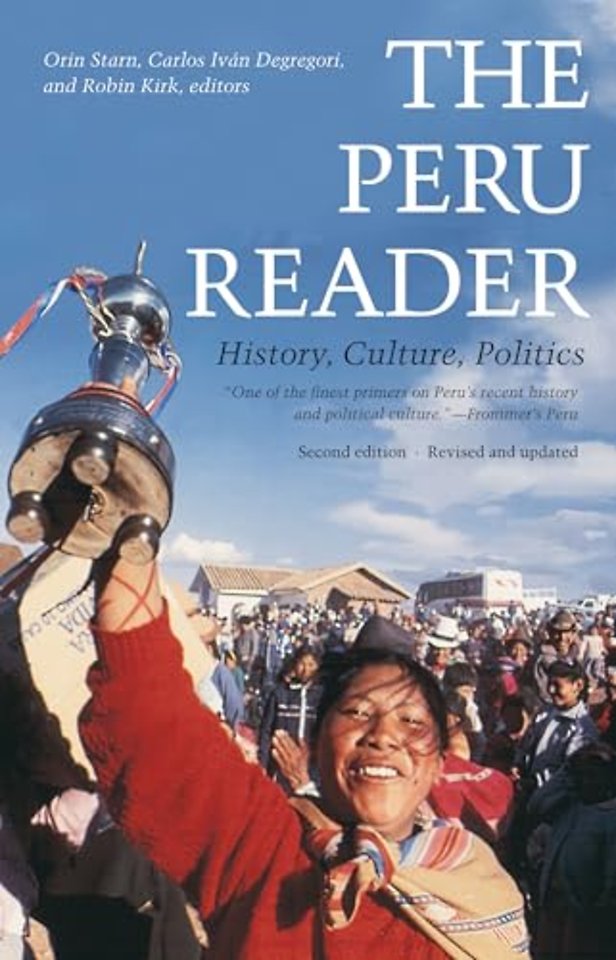 The Peru Reader – History, Culture, Politics