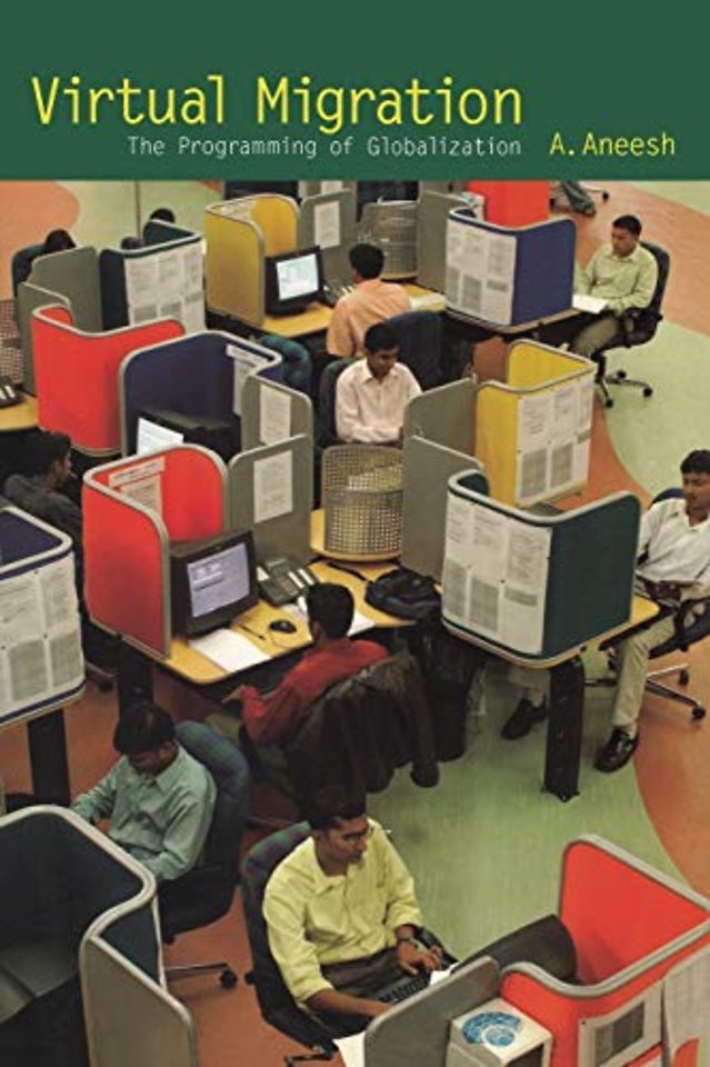 Virtual Migration – The Programming of Globalization