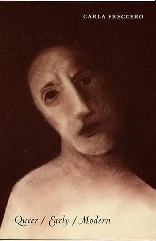 Queer/Early/Modern