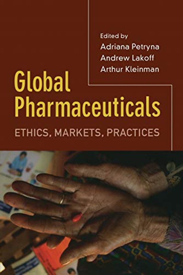 Global Pharmaceuticals – Ethics, Markets, Practices