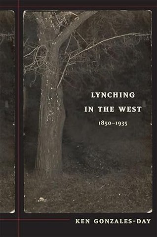 Lynching in the West – 1850–1935