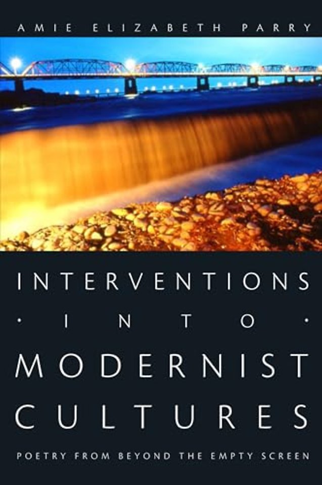 Interventions into Modernist Cultures – Poetry from Beyond the Empty Screen