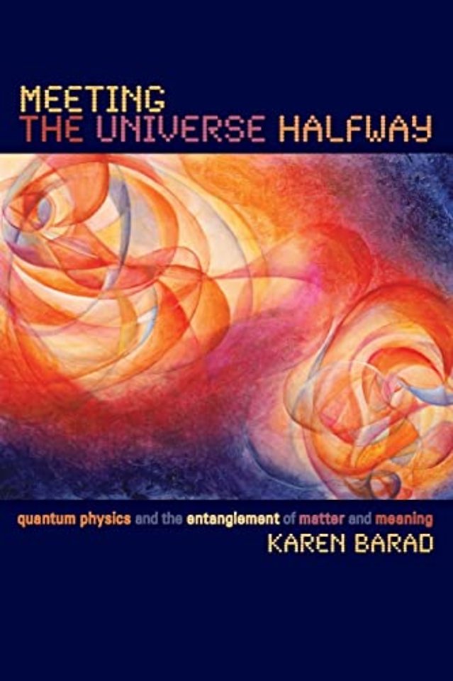 Meeting the Universe Halfway – Quantum Physics and the Entanglement of Matter and Meaning