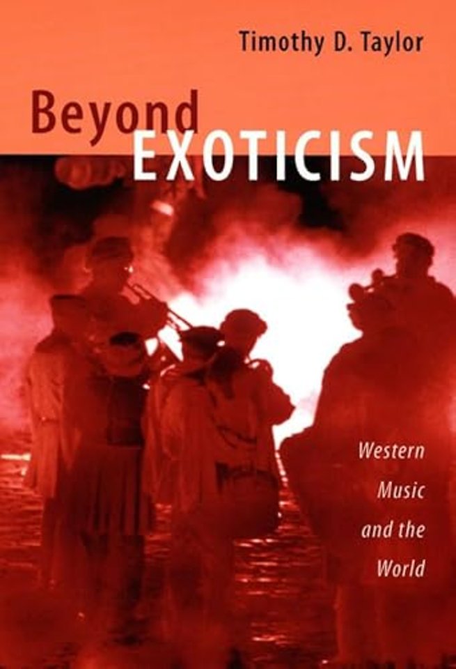 Beyond Exoticism – Western Music and the World
