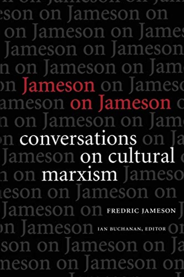 Jameson on Jameson – Conversations on Cultural Marxism