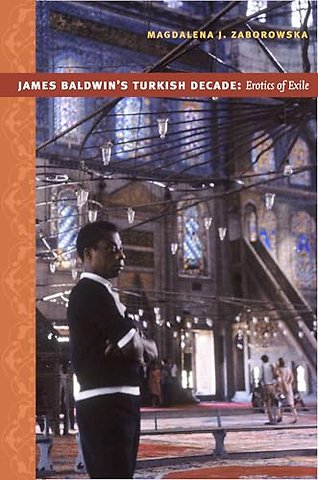 James Baldwin's Turkish Decade