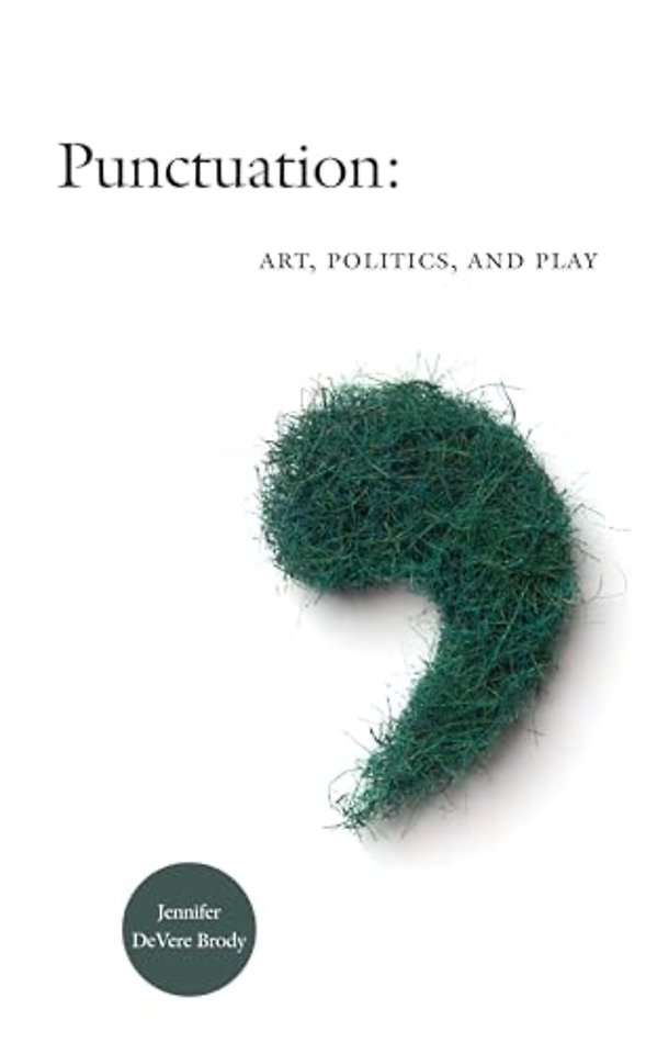 Punctuation – Art, Politics, and Play