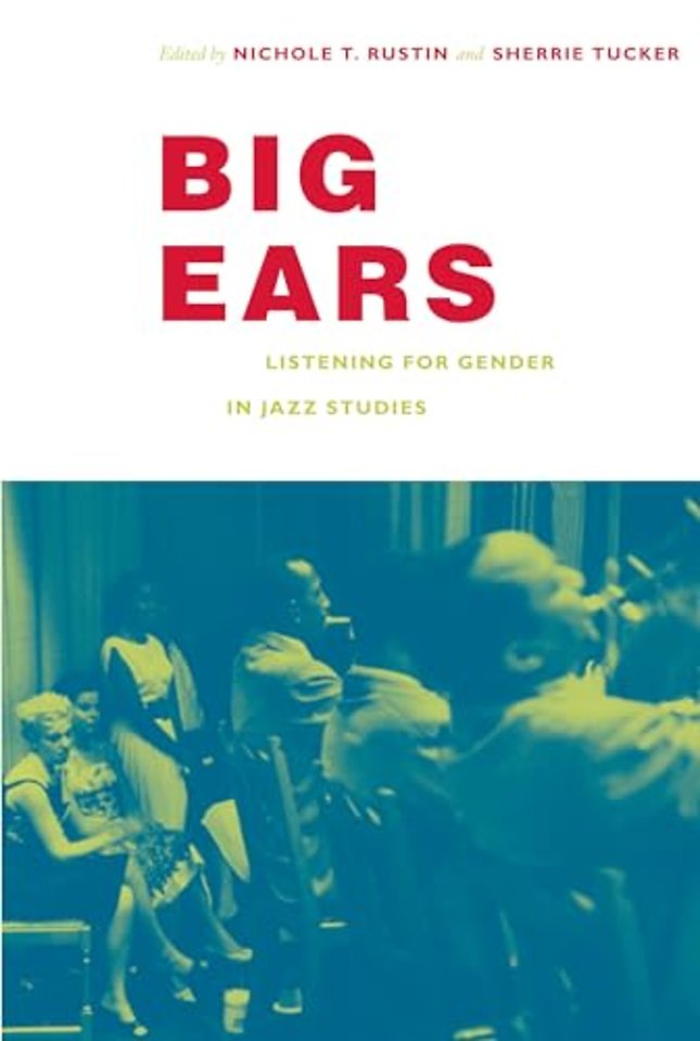 Big Ears – Listening for Gender in Jazz Studies