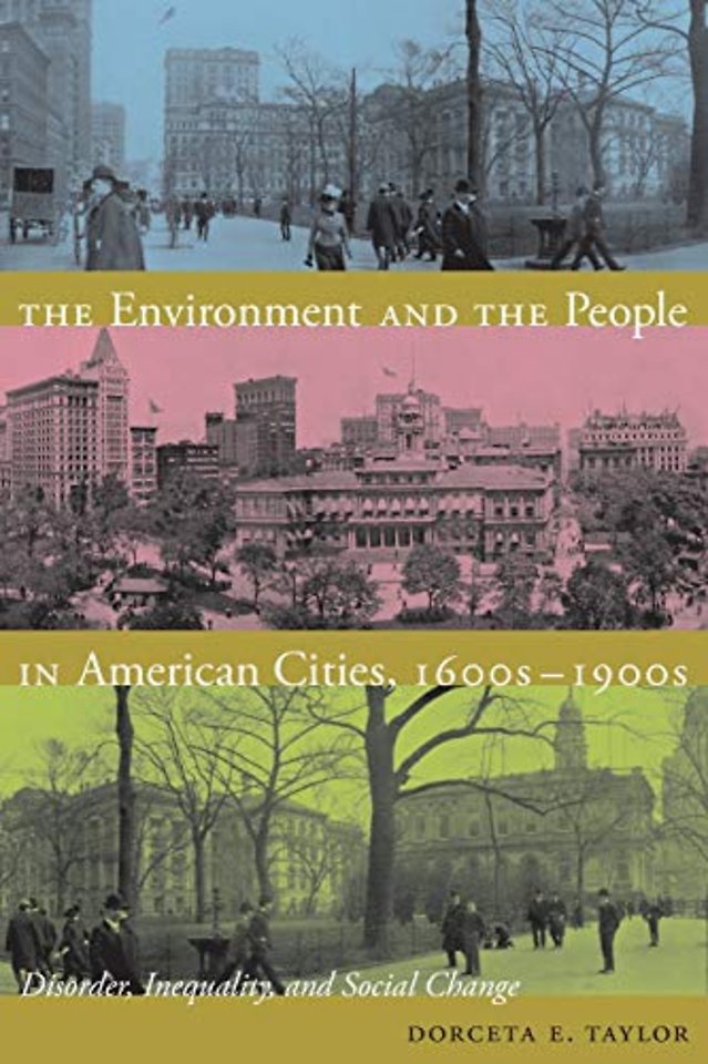 The Environment and the People in American Citie – Disorder, Inequality, and Social Change
