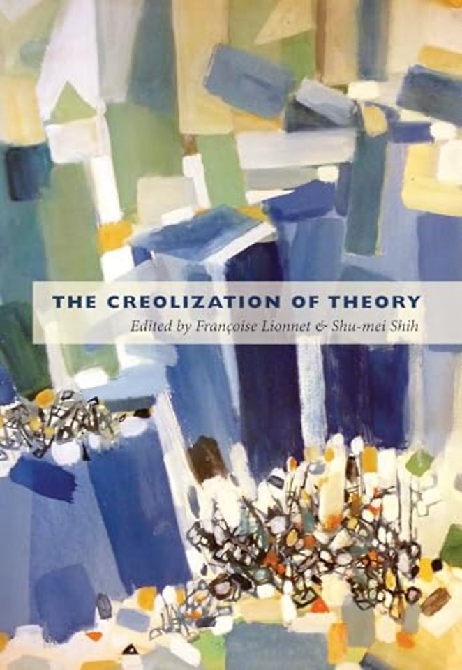 The Creolization of Theory