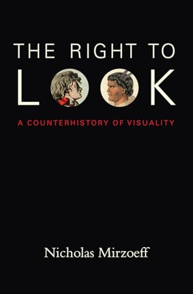 The Right to Look – A Counterhistory of Visuality