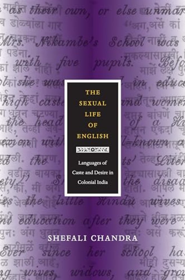 The Sexual Life of English – Languages of Caste and Desire in Colonial India