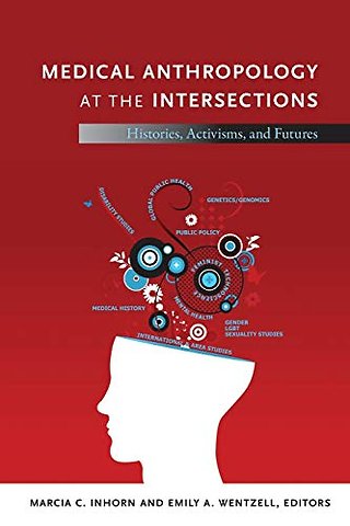 Medical Anthropology at the Intersections