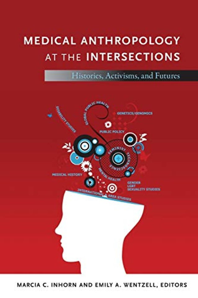 Medical Anthropology at the Intersections