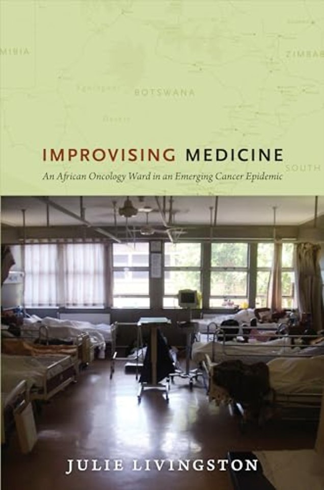 Improvising Medicine – An African Oncology Ward in an Emerging Cancer Epidemic