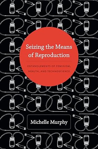 Seizing the Means of Reproduction