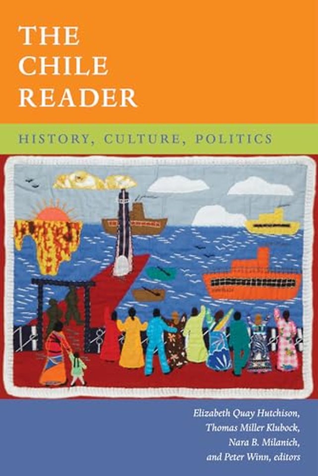 The Chile Reader – History, Culture, Politics