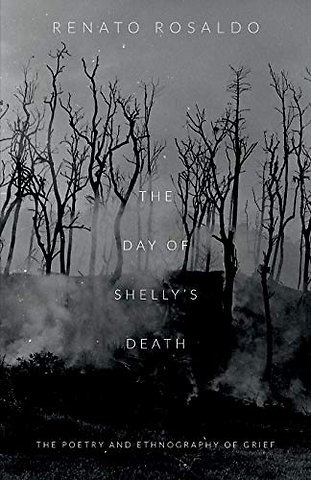 The Day of Shelly`s Death – The Poetry and Ethnography of Grief