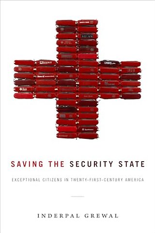 Saving the Security State – Exceptional Citizens in Twenty–First–Century America