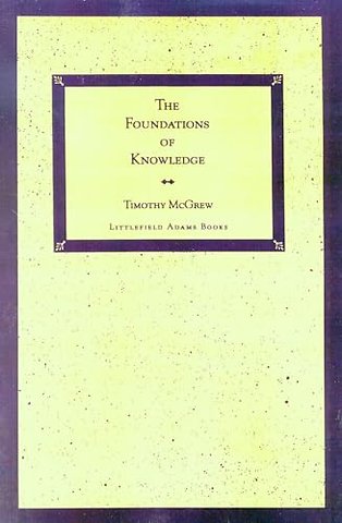 The Foundations of Knowledge