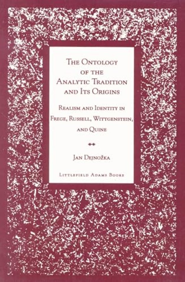 The Ontology of the Analytic Tradition and Its Origins