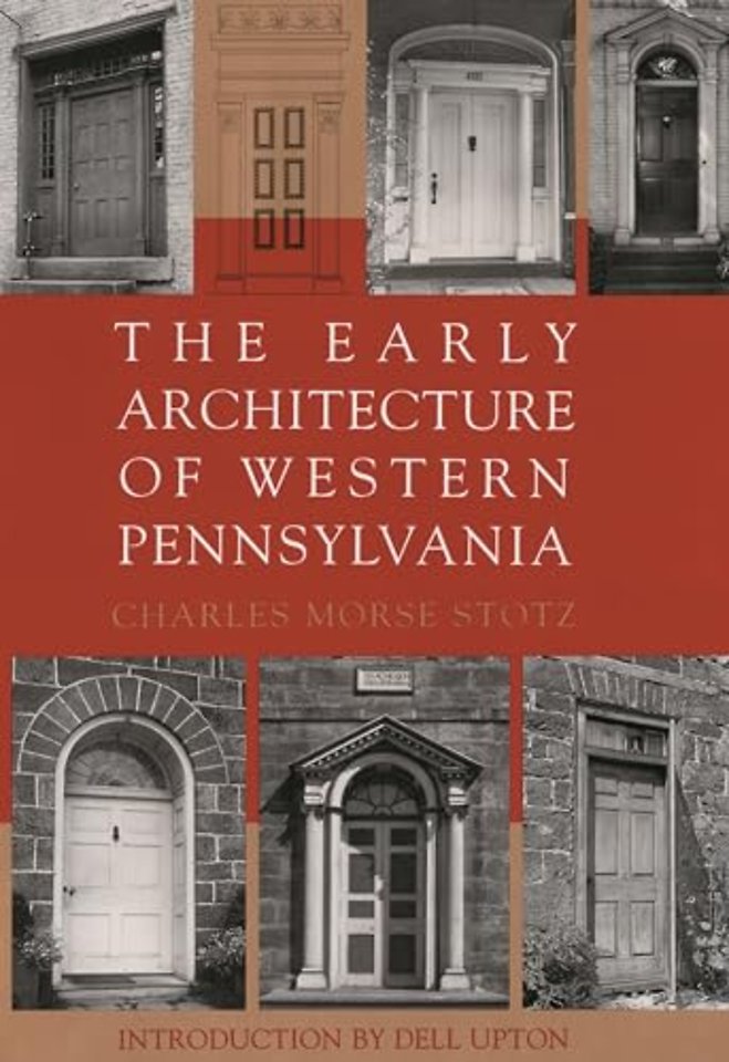 The Early Architecture Of Western Pennsylvania