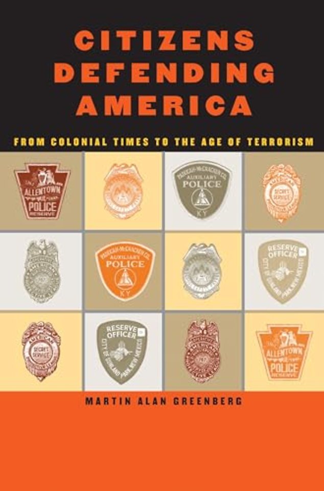 Citizens Defending America – From Colonial Times to the Age of Terrorism