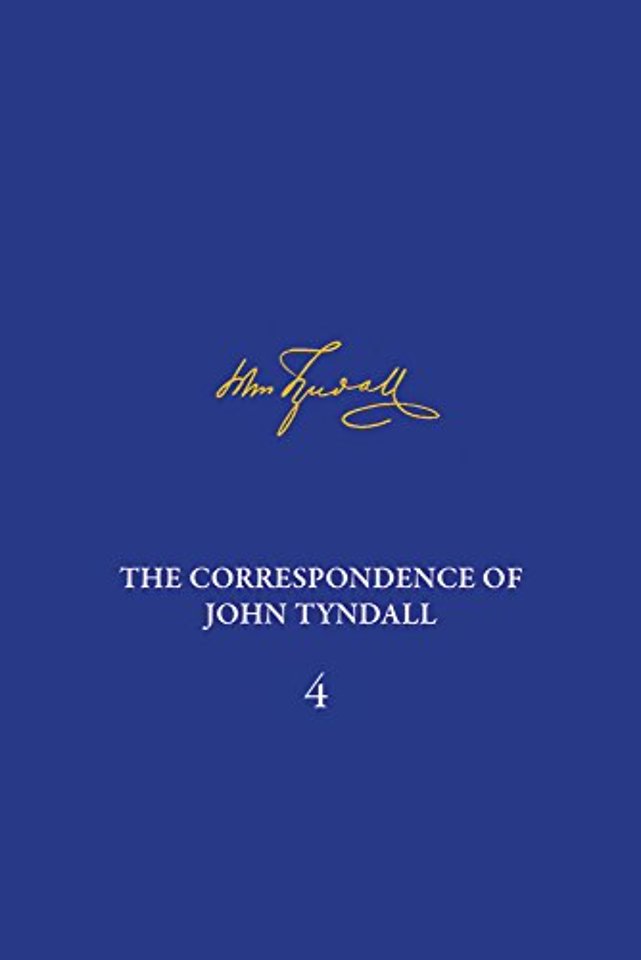 The Correspondence of John Tyndall, Volume 4 – The Correspondence, January 1853–December 1854