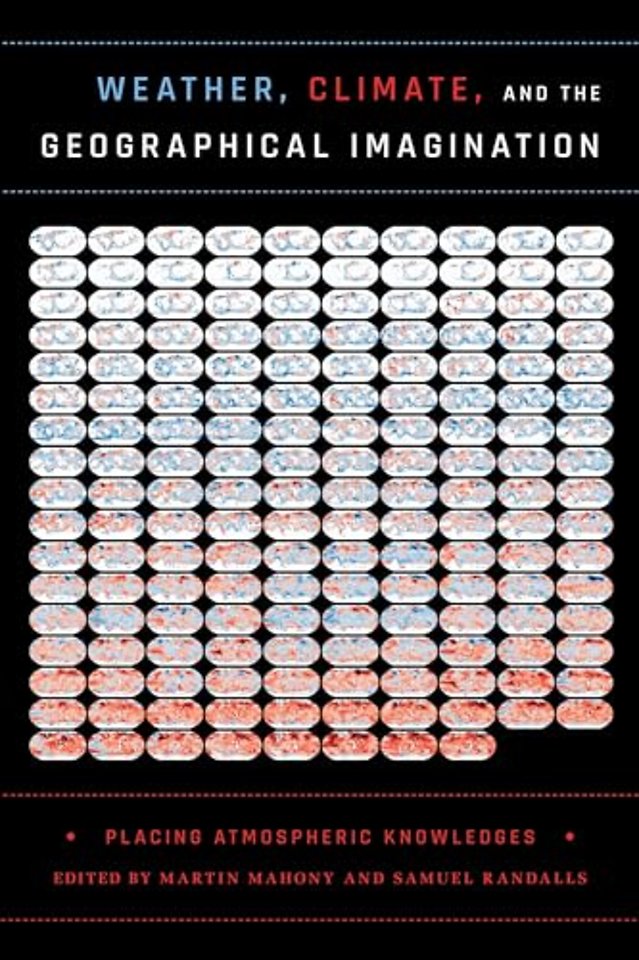 Weather, Climate, and the Geographical Imaginati – Placing Atmospheric Knowledges