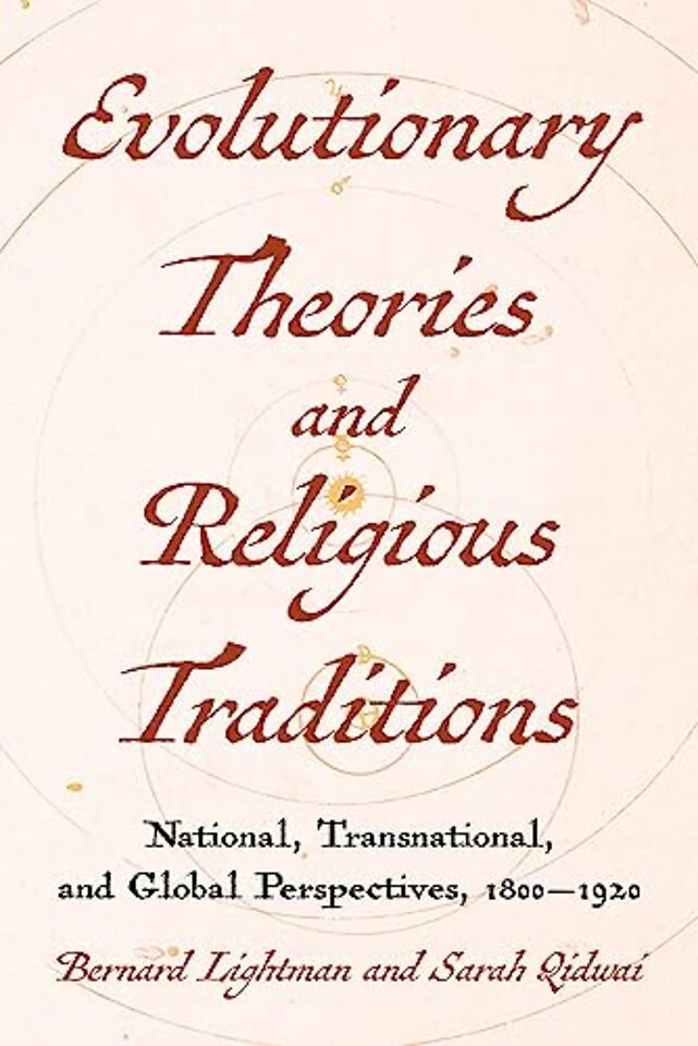 Evolutionary Theories and Religious Traditions – National, Transnational, and Global Perspectives, 1800–1920