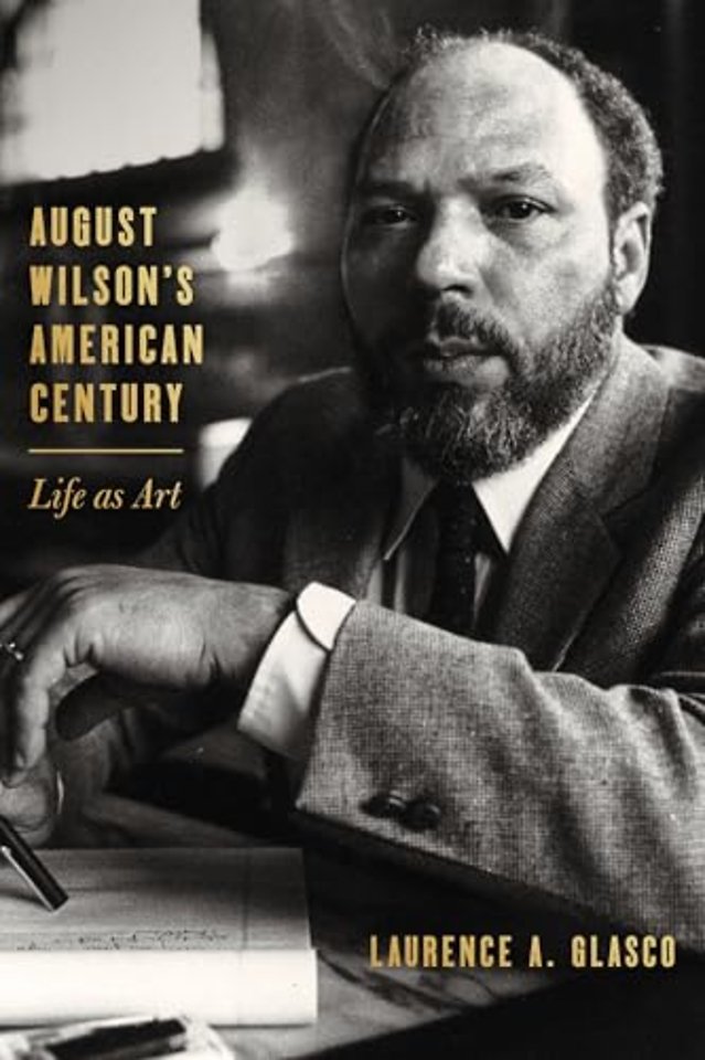 August Wilson′s American Century – Life as Art
