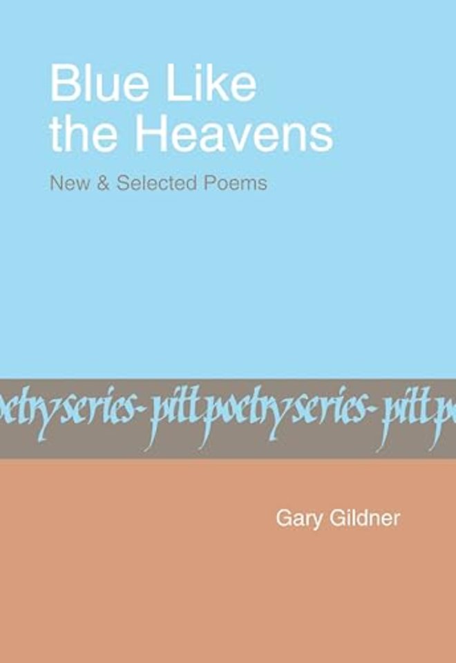 Blue Like The Heavens – New and Selected Poems