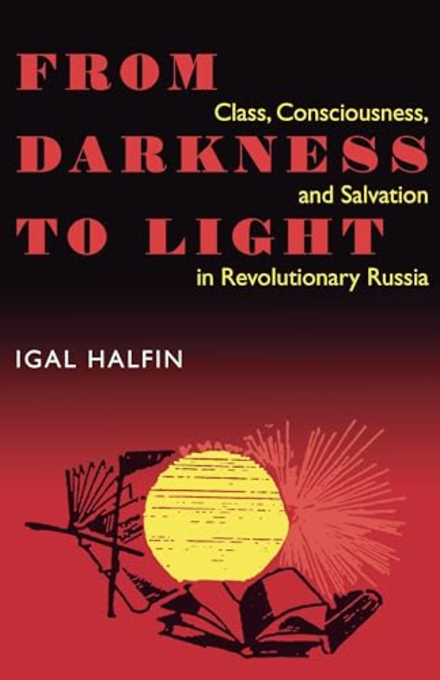 From Darkness To Light – Class, Consciousness, & Salvation In Revolutionary