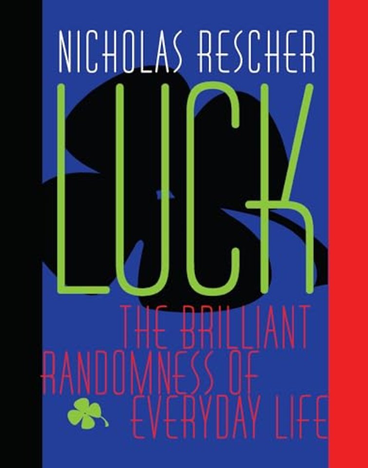 Luck – The Brilliant Randomness Of Everyday Life